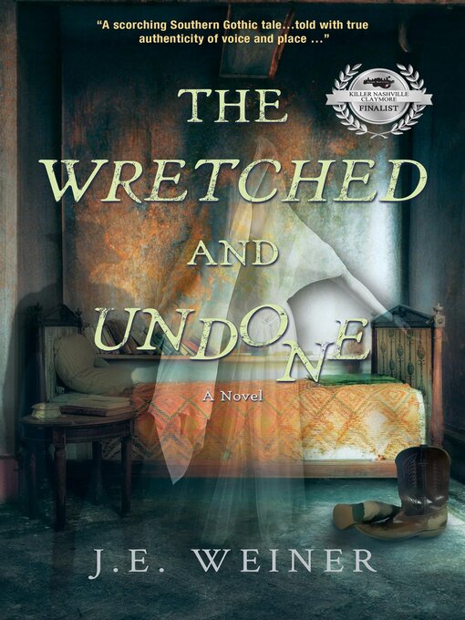 Title details for The Wretched and Undone by J. E. Weiner - Available